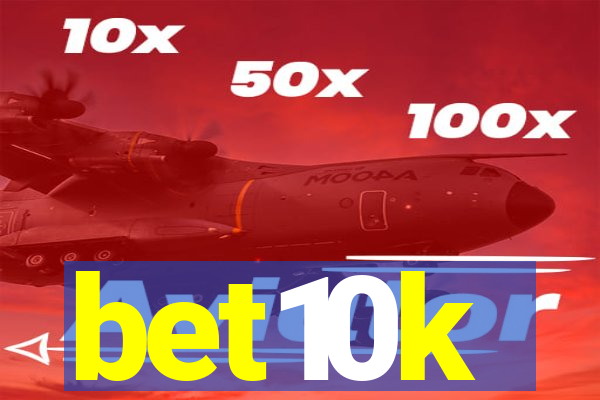 bet10k