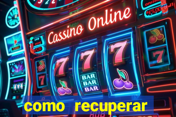 como recuperar conta betano