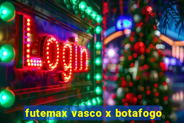futemax vasco x botafogo
