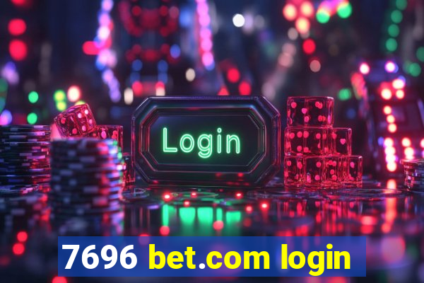 7696 bet.com login