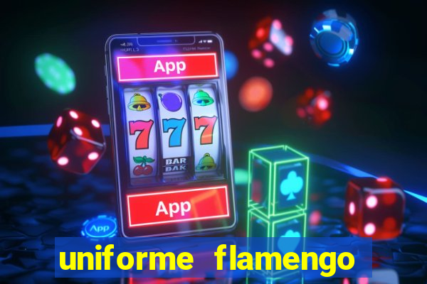 uniforme flamengo dls 2022
