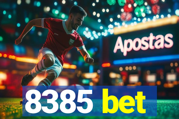 8385 bet