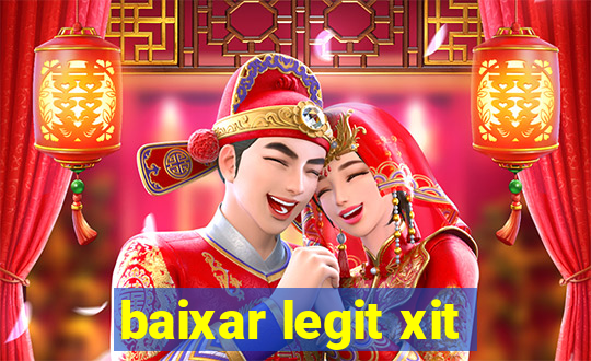 baixar legit xit