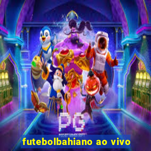 futebolbahiano ao vivo