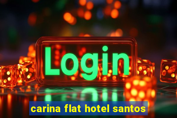 carina flat hotel santos