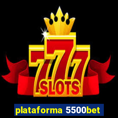 plataforma 5500bet