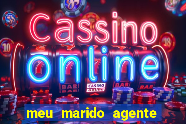 meu marido agente secreto download