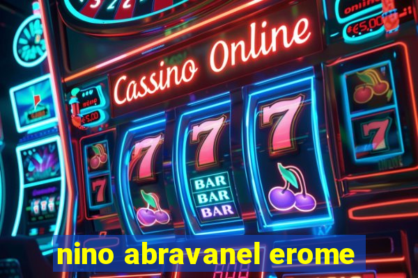 nino abravanel erome