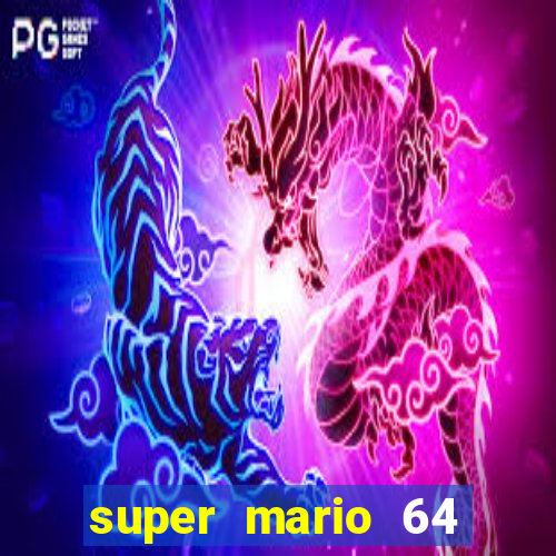 super mario 64 beta jogar