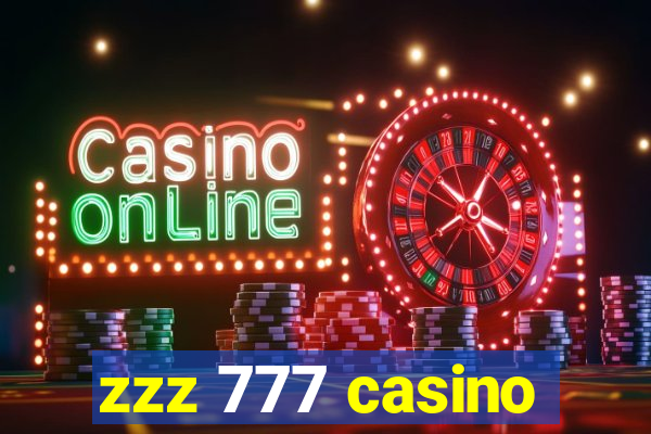 zzz 777 casino
