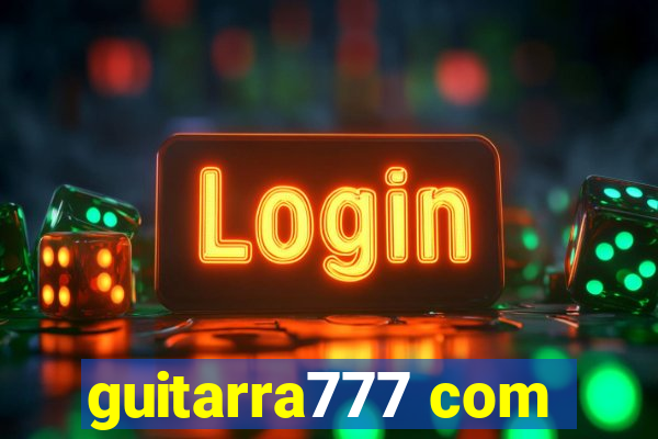 guitarra777 com