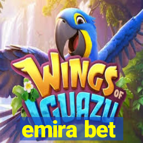 emira bet