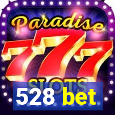 528 bet