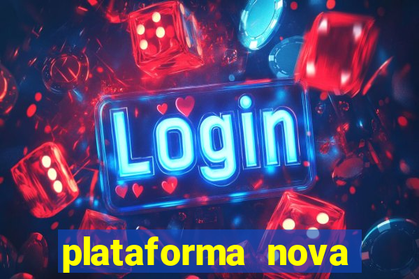 plataforma nova pagando bet