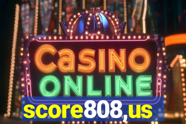 score808,us