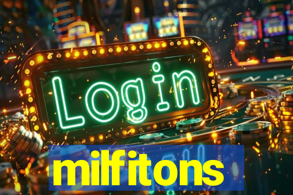 milfitons