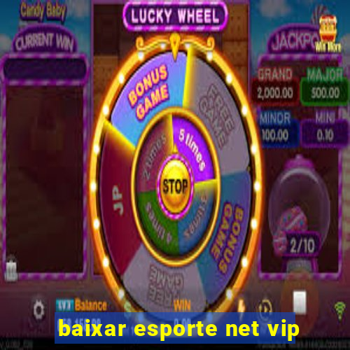 baixar esporte net vip