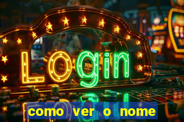 como ver o nome da rifa antes de abrir