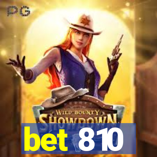 bet 810