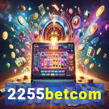 2255betcom