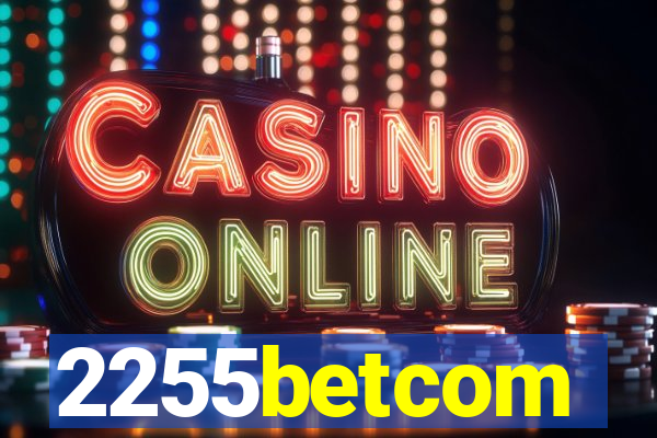 2255betcom