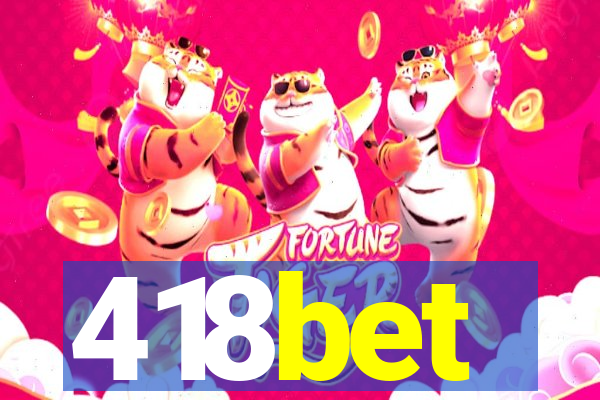 418bet