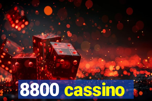 8800 cassino