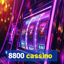 8800 cassino