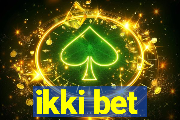 ikki bet