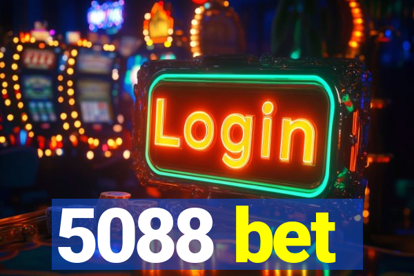 5088 bet