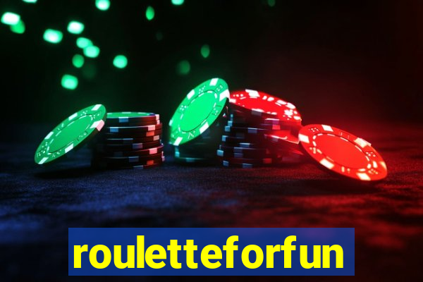 rouletteforfun