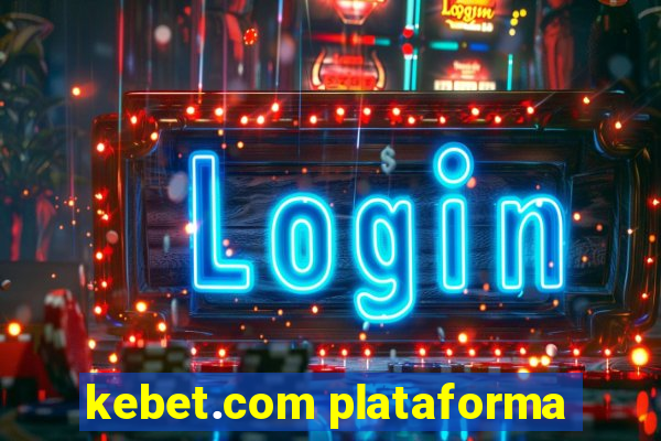 kebet.com plataforma