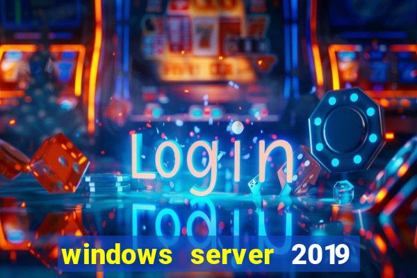 windows server 2019 iso pt-br download