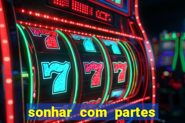 sonhar com partes intimas de outra pessoa