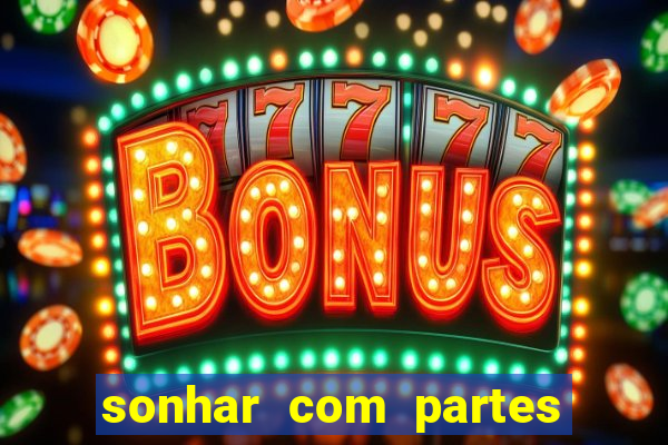 sonhar com partes intimas de outra pessoa