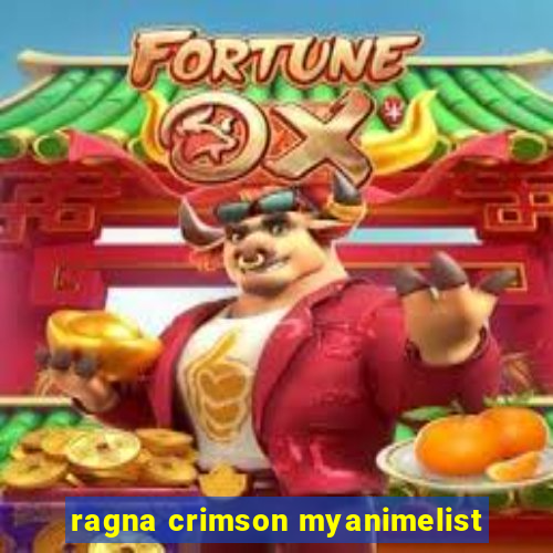 ragna crimson myanimelist