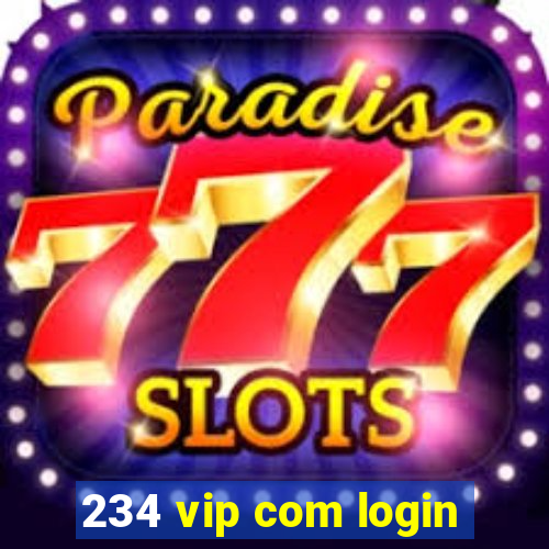 234 vip com login