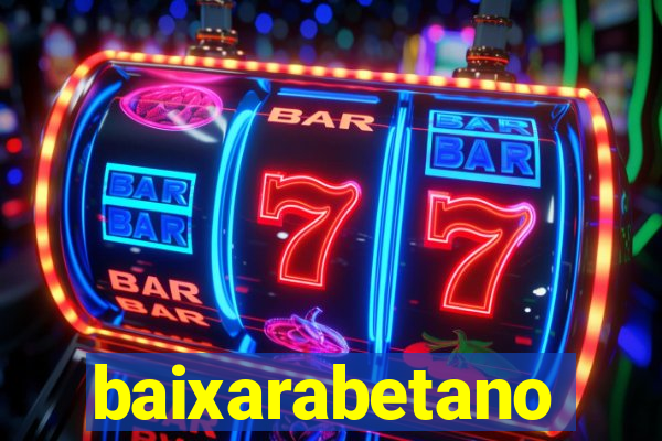 baixarabetano