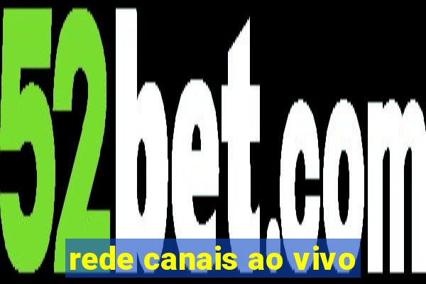 rede canais ao vivo
