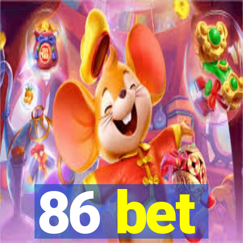 86 bet