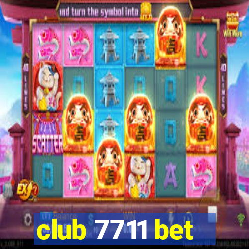 club 7711 bet