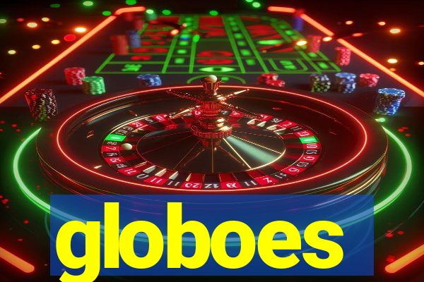 globoes