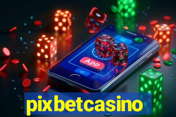 pixbetcasino