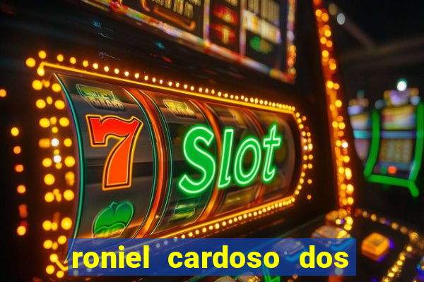 roniel cardoso dos santos preso