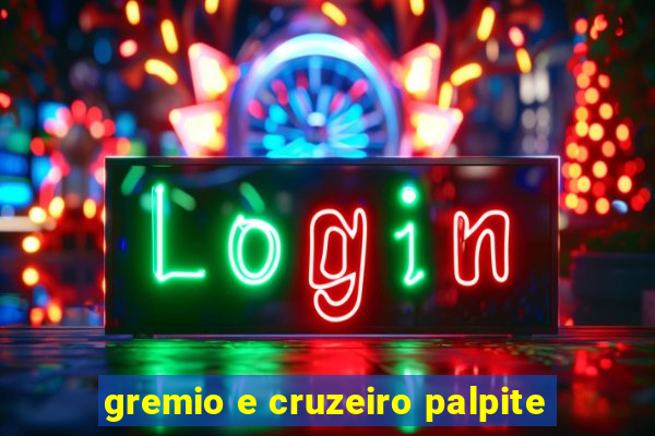 gremio e cruzeiro palpite