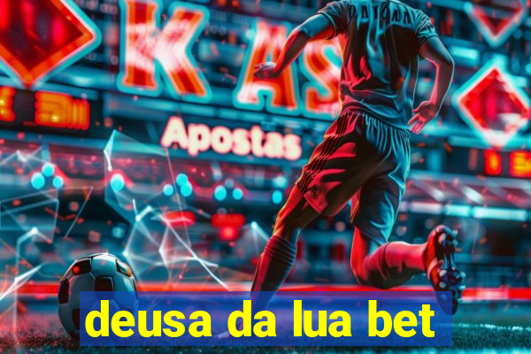 deusa da lua bet