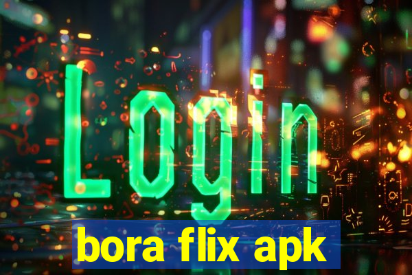 bora flix apk