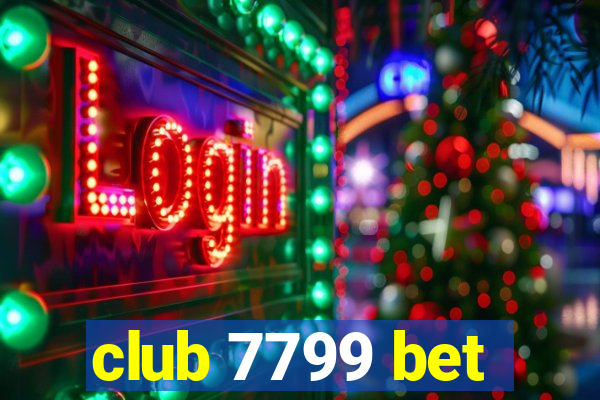 club 7799 bet