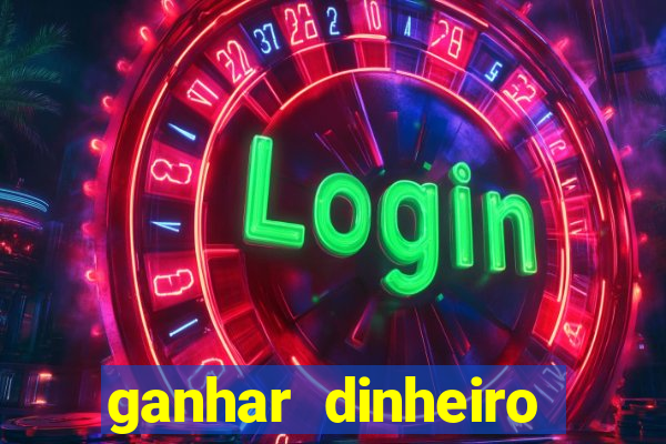 ganhar dinheiro jogando sem deposito