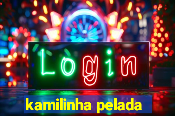 kamilinha pelada